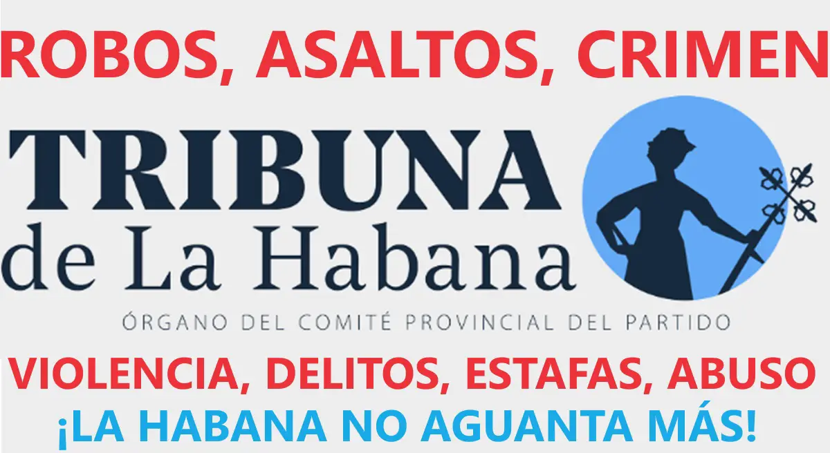 Tribuna de la Habana manipula información sobre delitos.