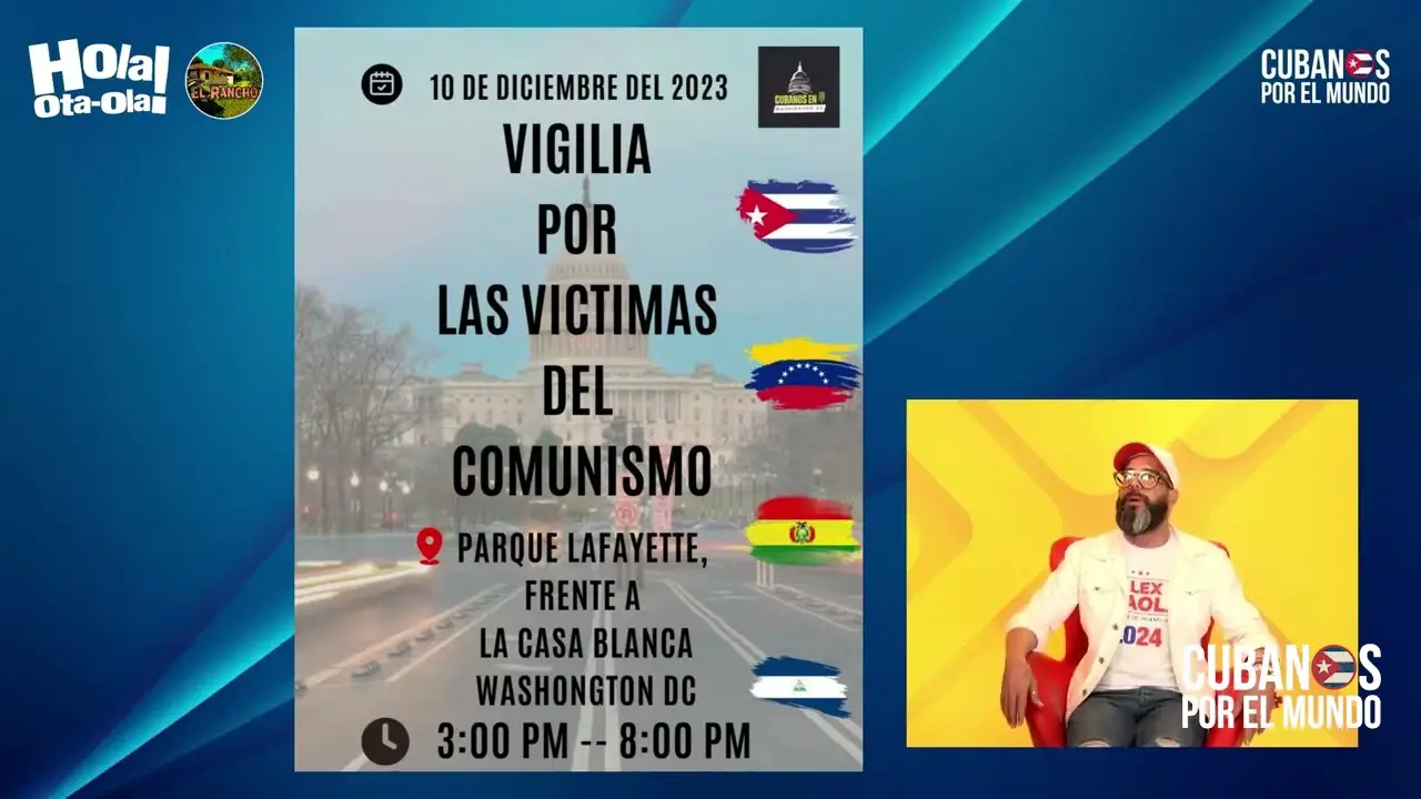 El presentador cubano Alex Otaola informó que el próximo 10 de diciembre se realizará una vigilia en frente a la Casa Blanca en Washington, en favor de las víctimas del comunismo.