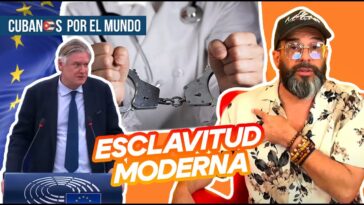 Recientemente, el Parlamento Europeo hizo una declaración en la que condenó las misiones médicas cubanas esclavas, las cuales calificaron de ser una forma de esclavitud moderna “disfrazada de solidaridad”.