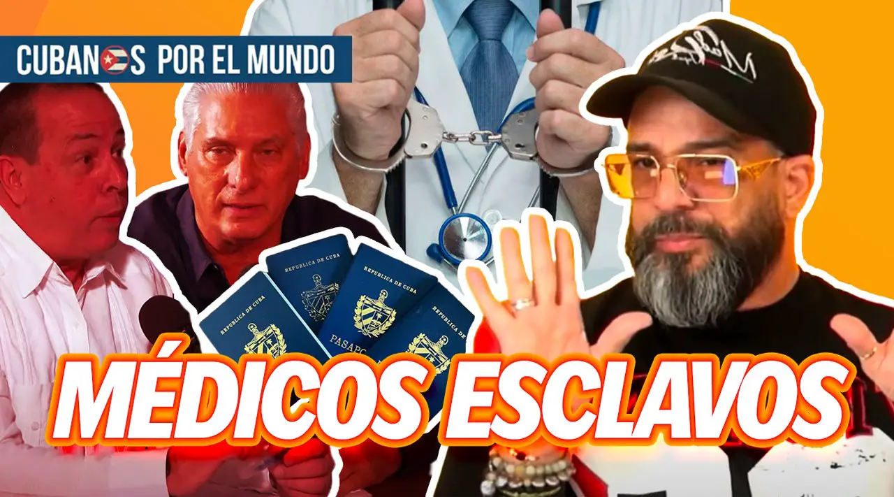 El régimen castrista reconoció que a lo largo de los años ha retenido el pasaporte de los médicos cubanos esclavos que son enviados de “misión” a otros países.